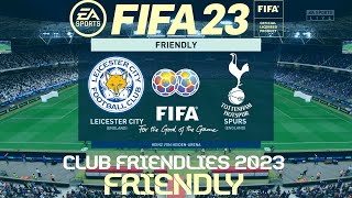 FIFA 23 Leicester City vs Tottenham | Club Friendly 2023 | PS4 Full Match