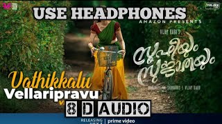 Vathikkalu Vellaripravu 8D Audio Song|Sufiyum Sujathayum|8D Kingdom|Use Headphones 🎧