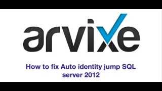 Fix auto identity jump in sql server 2012