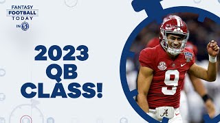 2023 NFL Draft Prep: QB Class Breakdown, Ranking The Top 5 (Fantasy Football Today in 5 Podcast)