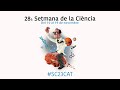 28a Setmana de la Ciència a Catalunya