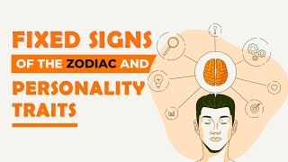 FIXED Signs of the Zodiac and Personality Traits