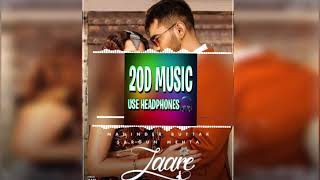 20D Song LAARE Maninder Buttar Sargun Mehta B Praak Jaani | Arvindr Khaira | New Punjabi Song 2019