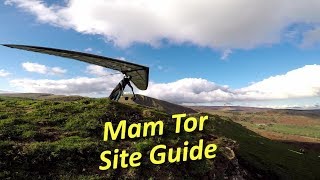 HANGGLIDING - MAM TOR FLYING SITE GUIDE - DERBYSHIRE (UNOFFICIAL)