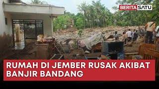 3 Rumah di Jember Hancur Diterjang Banjir Bandang | Beritasatu