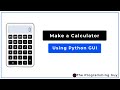 How to make a GUI based Calculator using python PYTHON | TKINTER | GUI