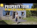 4 - Chicken Coop Project & Property Tour Of Our Old French Farmhouse!