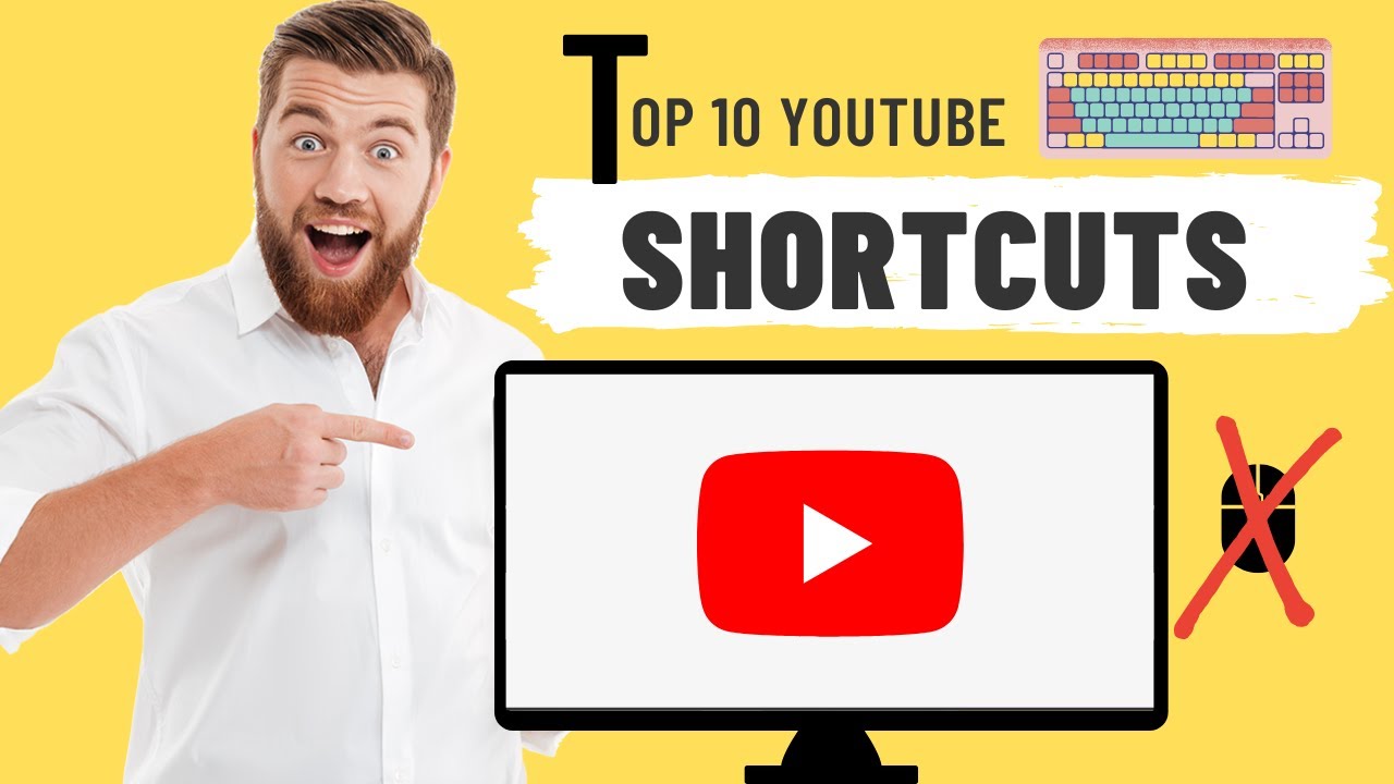 Top 10 Youtube Keyboard Shortcuts Youtube