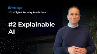 2022 Prediction #2: Explainable AI