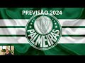 PREVISÃO 2024 PARA SOCIEDADE ESPORTIVA PALMEIRA