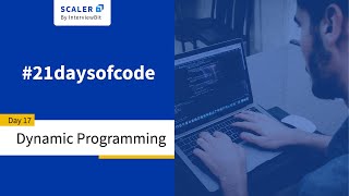 #21daysofcode Day 17 - Dynamic Programming 3