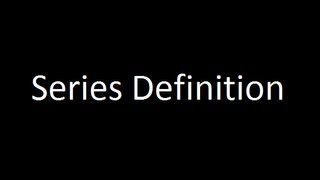 Series Definition