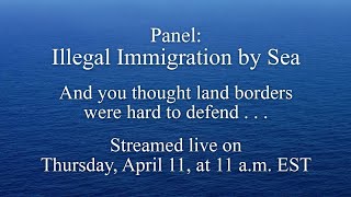 PANEL: Illegal Immigration by Sea
