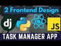Part 2 Frontend Design I Task Manager App with React (JS) + Django (Python)