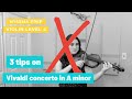 3 tips 'Vivaldi Concerto in A min' NYSSMA Violin Level 4: NYSSMA Prep with Long Island Chamber Music