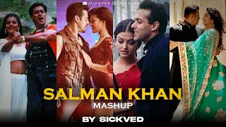 Salman Khan Mashup 2022 | SICKVED | O O jane jana | Sau Dard