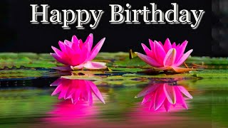 Happy Birthday 💓 Birthday Greetings 💓 Birthday Wishes 💓 Soft Music💓