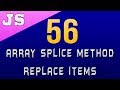 Array Splice Method to Replace Items in Javascript - 56