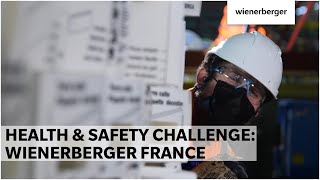 The Wienerberger Health \u0026 Safety Challenge: Wienerberger France