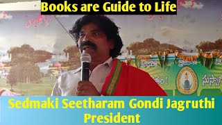 Books are Guide to Life Sedamaki Seetharam Gondi Jagruthi President