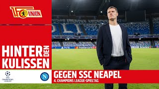 "Buonasera" | Hinter den Kulissen | UEFA Champions League | 1. FC Union Berlin