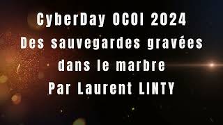 Cyberday 2024 - Des sauvegardes gravées dans le marbre par Laurent LINTY