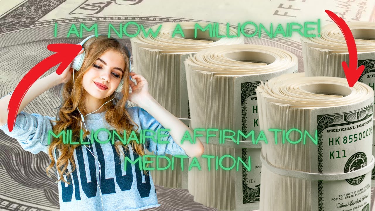 Millionaire Money Wealth Affirmation Meditation - YouTube