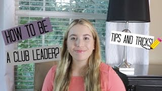 How to Get Leadership Positions in Clubs: Improve Your College Resume