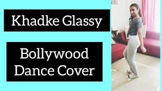 Khadke Glassy Dance Cover | Jabariya Jodi | Dance On Repeat
