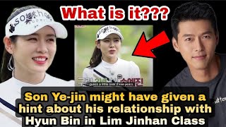 BINJIN: SON YE-JIN'S SUBTLE HINT WHEN HIS RELATIONSHIP WITH HYUN BIN STARTED IN LIM JINHAN CLASS