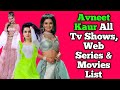 Avneet Kaur All Tv Serials List || Full Filmography || All Web Series List || Indian Actress