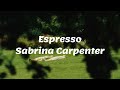 Sabrina Carpenter - Espresso ☕⋆˙⟡♡ (Lyrics)