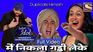 Gadar 2 || Me Nikla Gaddi Leke Song पर झूम उठे जज || Indian idol || Duplicate Himesh Reshammiya