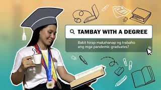 Tambay with a Degree – Bakit hirap makahanap ng trabaho ang pandemic graduates? | Stand For Truth