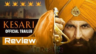 Kesari | Official Trailer | Akshay Kumar | Parineeti Chopra | |Best Review By Dev Pathak ||