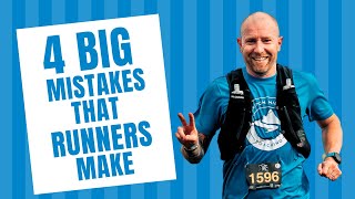 Four Big Mistakes that Runners Make | How to Avoid Them