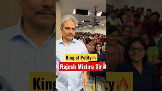 Rajesh Mishra Sir King Of Polity 🔥 #shorts #ias #ips #upsc #motivation #teachers #viral