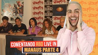 COMENTANDO O SHOW DO RBD EM MANAUS | PARTE 4
