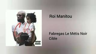 Fabregas Le Métis Noir - Roi Manitou (Audio Officiel)