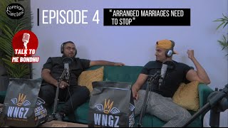 Talk To Me Bondhu (EP 4) “Arranged marriages need to stop” with Char Avell