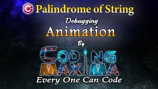 Cpp Palindrome Of String | Cpp programming | 1080P HD | Coding Maxima | coding animations
