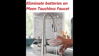 How to Eliminate batteries on Moen touchless MotionSense faucet