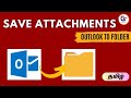 How to Save All Attachments from Outlook to Folder | - #gokultech