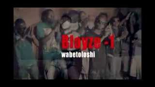 BlayzeNgaatauletota) Waba Itoloshi