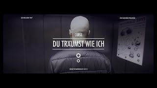 Curse - Du träumst wie ich (Official Video)