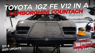 Building A Lamborghini Countach Replica With A 5L V12 Toyota 1GZ-FE - Ep: 6 (2025 Update)