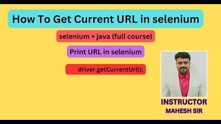 get URL in selenium webdriver | get url in selenium |getcurrentUrl command in selenium webdriver