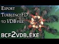 TurbulenceFD to VDB / Redshift Volume / bcf2vdb