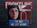 PBS Frontline: The War We Left Behind (1991) [CC Auto-Generated]