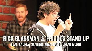 RICK GLASSMAN & FRIENDS (feat. Andrew Santino, Adam Ray, & Brent Morin) #shorts
